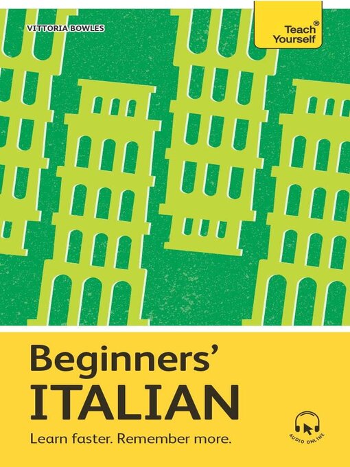 Title details for Beginners' Italian by Vittoria Bowles - Available